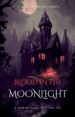 Blood in the moonlight Blood in the moonlight