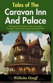 Tales of The Caravan Inn and Palace