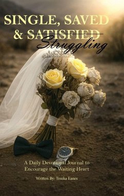 Single, Saved & Struggling - Eanes, Tereka