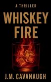 Whiskey Fire Whiskey Fire