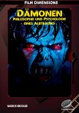 Dämonen -Philosophie und Psychologie eines Albtraums (Ein Film Dimensions Buch