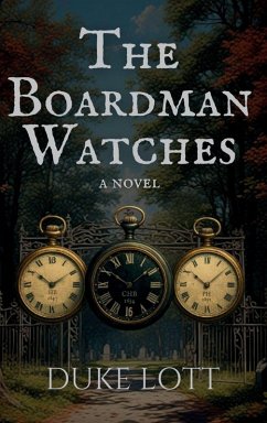 The Boardman Watches - Lott, Duke The Boardman Watches - Lott, Duke