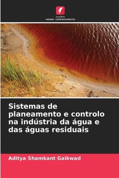 Sistemas de planeamento e controlo na indústria da água e das águas residuais - Shamkant Gaikwad, Aditya