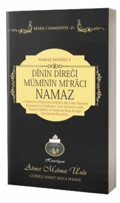 Dinin Diregi Müminin Miraci Namaz - Mahmut Ünlü, Ahmet
