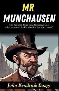 Mr Munchausen - Bangs, John Kendrick