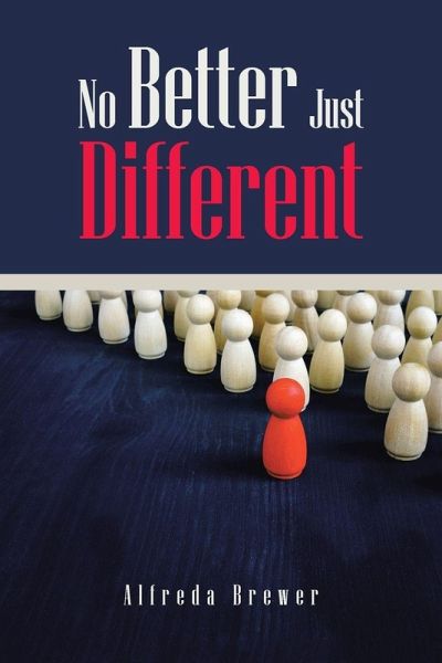 No Better Just Different