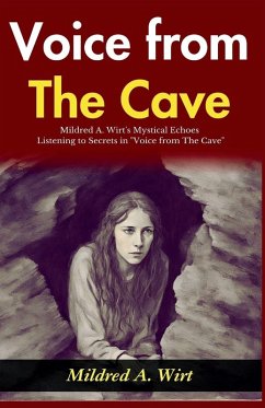 Voice from The Cave - Wirt, Mildred A.