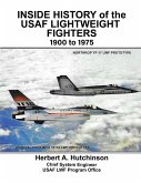 Inside History of the USAF Lightweight Fighters, 1900 to 1975