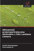 Aktywno¿¿ przeciwartretyczna ekstraktu z li¿ci Lantana camara