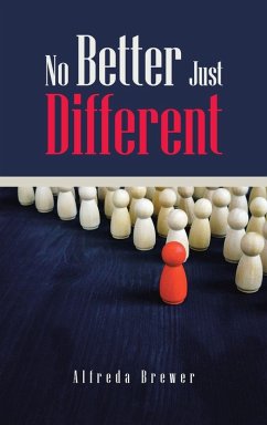 No Better Just Different - Brewer, Alfreda