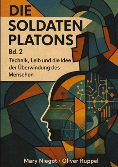 Die Soldaten Platons Band 2 - Niegot, Mary;Ruppel, Oliver