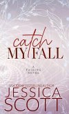 Catch My Fall