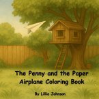The Penny and the Paper Airplane Coloring Book