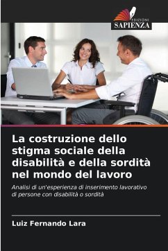 Cover La costruzione dello stigma sociale della disabilità e della sordità nel mondo del lavoro