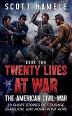 Twenty Lives at War - The American Civil War