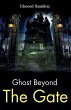 Ghost Beyond the Gate - Bild 1