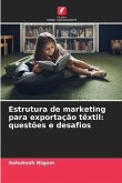 Estrutura de marketing para exportação têxtil: questões e desafios