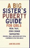 A Big Sister's Puberty Guide for Girls