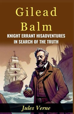 Cover Gilead Balm, Knight Errant His Adventures in Search of The Truth