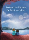 STORIES IN RHYME FOR BESTIES OF MINE STORIES IN RHYME FOR BESTIES OF MINE