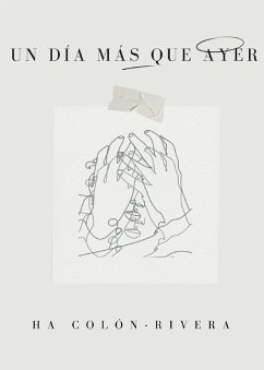 Un Día Más que Ayer - Colon-Rivera, Hector