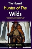The Hermit Hunter of The Wilds