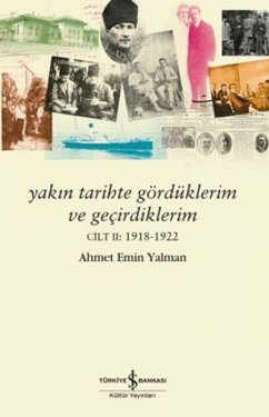 Cover Yakin Tarihte Gördüklerim ve Gecirdiklerim Cilt 2 1918-1922