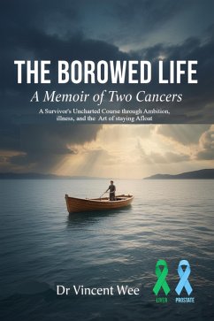 Cover The Borrowed Life: A Memoir of Two Cancers (eBook, ePUB)