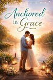 Anchored in Grace (eBook, ePUB)