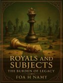 The Burden of Legacy (Royals and Subjects, #3) (eBook, ePUB)