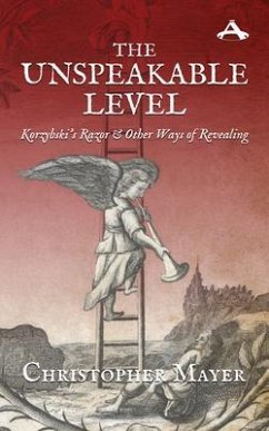 Cover The Unspeakable Level: Korzybski's Razor and Other Ways of Revealing (eBook, ePUB)