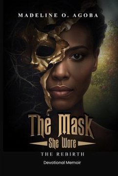 The Mask She Wore (eBook, ePUB) - Agoba, Madeline O.