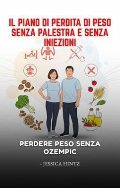 Cover Il piano di perdita di peso senza palestra e senza iniezioni (eBook, ePUB)