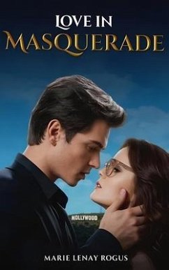 Love In Masquerade (eBook, ePUB) - Rogus, Marie Lenay