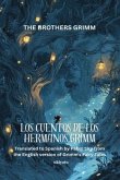 LOS CUENTOS DE LOS HERMANOS GRIMM   Spanish Version of Grimm's Fairy Tales (eBook, ePUB)