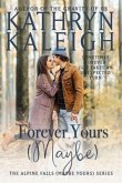Forever Yours (Maybe) (eBook, ePUB)