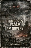 Tambores Ecoam nas Nuvens (eBook, ePUB)