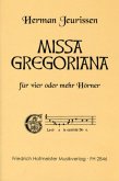 Missa gregoriana für 4 Hörner Partitur und Stimmen