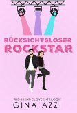 Rücksichtsloser Rockstar (The-Burnt-Clovers-Trilogie, #2) (eBook, ePUB)