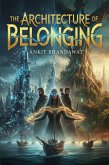 The Architecture of Belonging (eBook, ePUB) The Architecture of Belonging (eBook, ePUB)