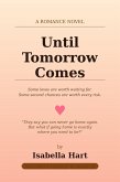 Until Tomorrow Comes (eBook, ePUB)