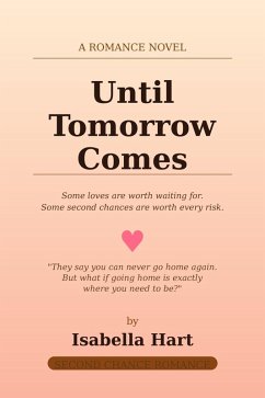 Until Tomorrow Comes (eBook, ePUB) - Hart, Isabella
