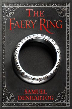 The Faery Ring (Romantasy Escapes) (eBook, ePUB) - Denhartog, Samuel