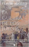 La Guerra de los Judíos. Corregido y adaptado al español contemporáneo (eBook, ePUB)