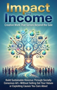Cover Impact and Income: Creative Work That Serves Beyond the Sale (eBook, ePUB)