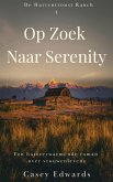 Op Zoek Naar Serenity (De Hartentroost Ranch, #1) (eBook, ePUB)