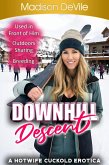 Downhill Descent - A Hotwife Cuckold Erotica (eBook, ePUB)