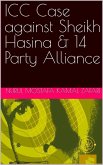 ICC Case against Sheikh Hasina & 14 Party Alliance (eBook, ePUB)