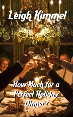 How Much for a Perfect Holiday Dinner? (eBook, ePUB) - Kimmel, Leigh