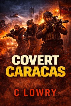 Covert Caracas (The Shadowboxer Files) (eBook, ePUB) - Lowry, C.